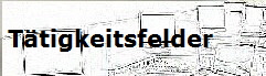 Ttigkeitsfelder